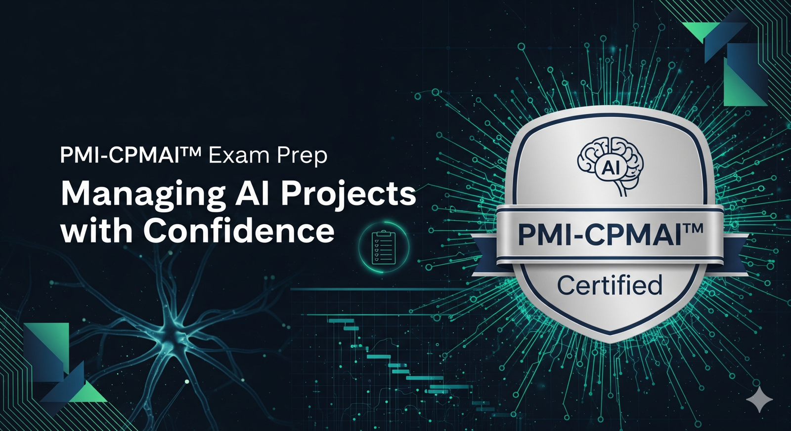 (PMI-CPMAI™) Exam Prep: Managing AI Projects with Confidence